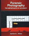 Forensic Photography: Importance of Accuracy