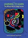 Learning to Learn: The Skill and Will of College Success