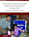 Teaching Individuals with Physical and Multiple Disabilities (6th Edition)