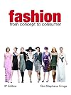 Fashion: From Concept to Consumer