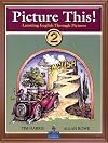 Picture This! 2: Learning English Through Pictures (Bk. 2)
