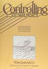 Controlling Software Projects: Management, Measurement, and Estimates