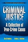 Criminal Justice: A Collection of True Crime Cases, Prentice Hall's Reality Reading Series