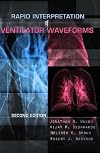 Rapid Interpretation of Ventilator Waveforms (2nd Edition)
