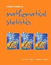 A Brief Course in Mathematical Statistics