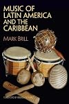 Music of Latin America and the Caribbean