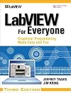 LabVIEW for Everyone: Graphical Programming Made Easy and Fun (3rd Edition)