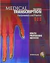 Medical Transcription: Fundamentals and Practice (3rd Edition)