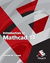 Introduction to MathCAD 13 (2nd Edition) (ESource Series)
