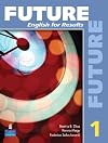 Future 1: English for Results (with Practice Plus CD-ROM)