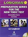 Longman Preparation Series for the New TOEIC Test: Intermediate Course (with Answer Key), with Audio CD and Audioscript