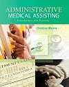 Administrative Medical Assisting: Foundations and Practices