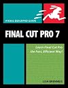 Final Cut Pro 7: Visual QuickPro Guide