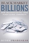 Black Market Billions: How Organized Retail Crime Funds Global Terrorists