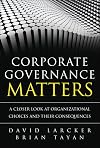 Corporate Governance Matters: A Closer Look at Organizational Choices and Their Consequences