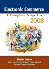 Electronic Commerce 2008 (Electronic Commerce)