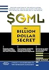 SGML: The Billion Dollar Secret