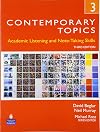 Contemporary Topics 3: Academic Listening and Note-Taking Skills, 3rd Edition