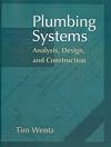 Plumbing Systems: Analysis, Design and Construction