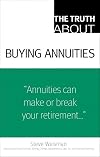 The Truth About Buying Annuities