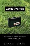 Work Wanted: Protect Your Retirement Plans in Uncertain Times