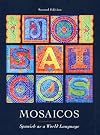 Mosaicos: Spanish as a World Language (2nd Edition)