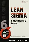 Lean Sigma: A Practitioner's Guide
