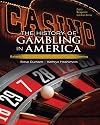 The history of gambling in America : balancing costs and benefits of legalized gaming