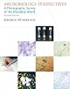 Microbiology Perspectives: A Photographic Survey of the Microbial World (2nd Edition)