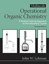 Multiscale Operational Organic Chemistry: A Problem Solving Approach to the Laboratory Course, 2nd Edition