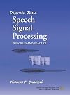 Discrete-Time Speech Signal Processing: Principles and Practice