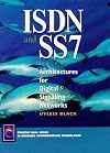 ISDN and SS7: Architectures for Digital Signaling Networks