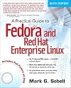 A Practical Guide to Fedora and Red Hat Enterprise Linux