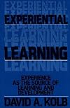 Experiential Learning: Experience as the Source of Learning and Development