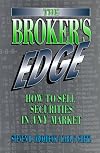 The Broker's Edge: How to Sell Securities in Any Market (Prentice-Hall Career & Personal Development)