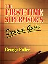 First Time Supervisors Survival Guide