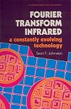 Fourier Transform Infrared: A Constantly Evolving Technology (Ellis Horwood Series in Analytical Chemistry)