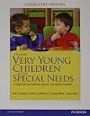 Very Young Children with Special Needs, Pearson eText with Loose-Leaf Version -- Access Card Package (5th Edition)