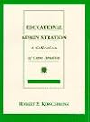 Educational Administration: A Collection of Case Studies