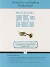 Prentice Hall Writing and Grammar: Grade 9: Vocabulary and Spelling Workbook (NATL)