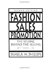 Fashion Sales Promotion: The Selling Behind the Selling (2nd Edition)