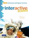 MIDDLE GRADE SCIENCE 2011 ASTRONOMY AND SPACE: STUDENT EDITION (Interactive Science)