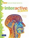 MIDDLE GRADE SCIENCE 2011 HUMAN BODY SYSTEMS:STUDENT EDITION (Interactive Science)