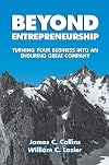 Beyond Entrepreneurship: Turning Your Business into an Enduring Great Company