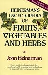Heinerman's Encyclopedia of Fruits, Vegetables & Herbs