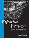 Effective Python: 59 Specific Ways to Write Better Python