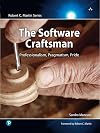 The Software Craftsman: Professionalism, Pragmatism, Pride