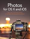 Photos for OS X and iOS: Take, edit, and share photos in the Apple photography ecosystem