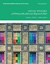 Social Welfare: A History of the American Response to Need, with Enhanced Pearson eText -- Access Card Package (9th Edition) (What's New in Social Work)