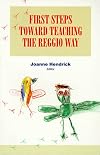 First Steps Toward Teaching the Reggio Way